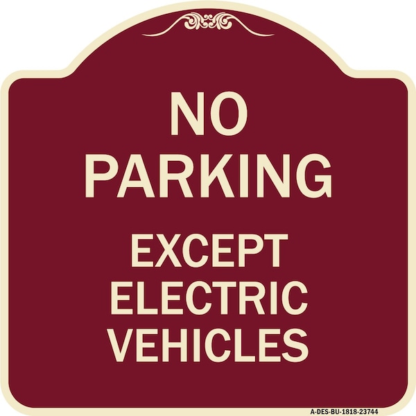 Signmission No Parking Except Electric Vehicles Heavy-Gauge Aluminum Sign, 18" L, 18" H, BU-1818-23744 A-DES-BU-1818-23744 - main